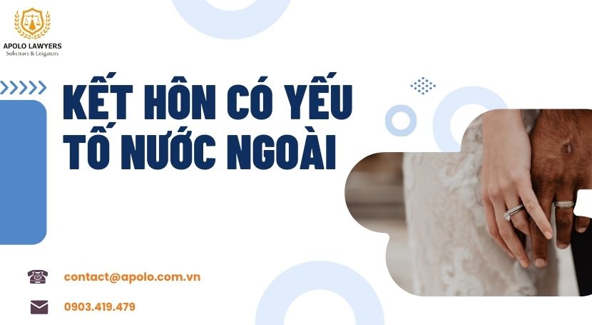 Kết hôn có yếu tố nước ngoài